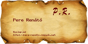 Pere Renátó névjegykártya